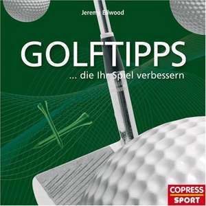 Golftipps, die Ihr Spiel verbessern de Jeremy Ellwood