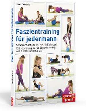 Faszientraining für jedermann de Frank Thömmes