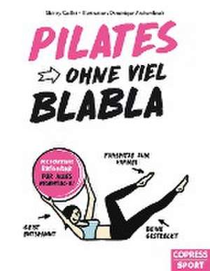 Pilates ohne viel Blabla de Shirley Coillot