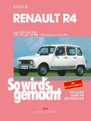 Renault R4 vo 10/64 bis 9/86 de Rüdiger Etzold