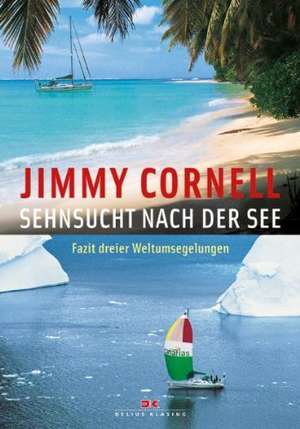 Sehnsucht nach der See de Jimmy Cornell