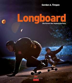 Longboard de Gordon A. Timpen