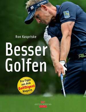 Besser Golfen de Ron Kaspriske