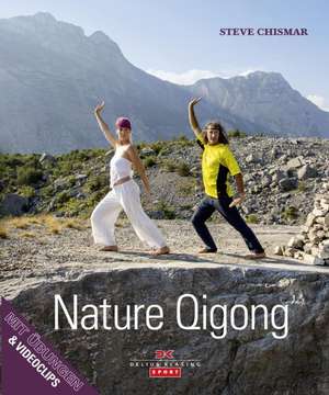 Nature Qigong de Steve Chismar