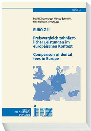 Euro-Z-IIPreisvergleich zahnärztlicher Leistungen im europäischen Kontext/Comparison of dental fees in Europe de David Klingenberger