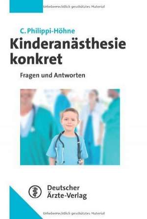 Kinderanästhesie konkret de Claudia Philippi-Höhne