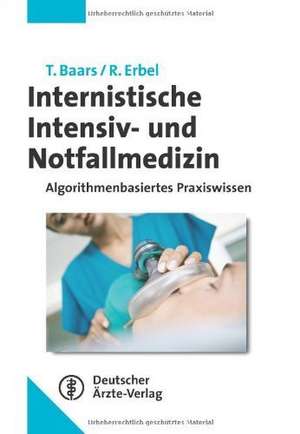 Internistische Intensiv- und Notfallmedizin de Theodor Baars