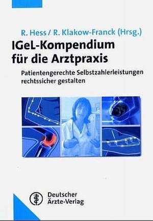 IGeL-Kompendium für die Arztpraxis de Renate Hess