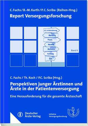 Perspektiven junger Ärztinnen und Ärzte in der Patientenversorgung de Christoph Fuchs