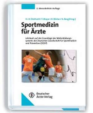 Sportmedizin für Ärzte de Hans-Hermann Dickhuth