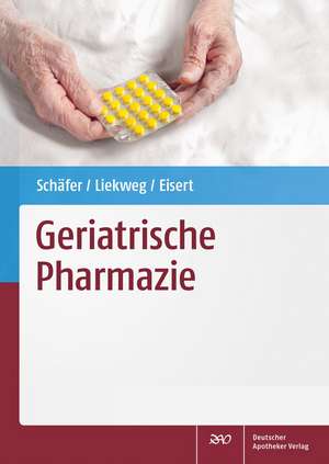 Geriatrische Pharmazie de Constanze Schäfer