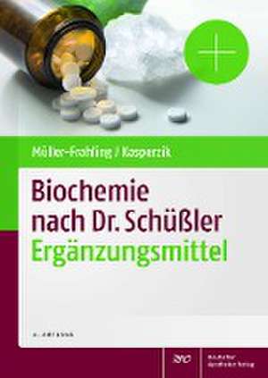 Biochemie nach Dr. Schüßler de Margit Müller-Frahling