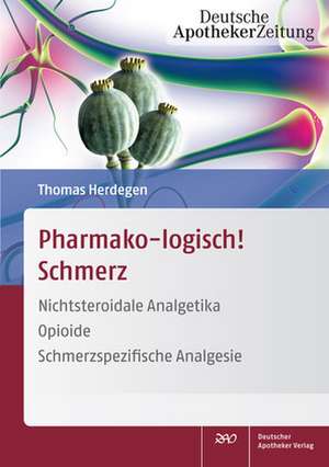 Pharmako-logisch! Schmerz de Thomas Herdegen