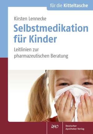 Selbstmedikation für Kinder de Kirsten Lennecke