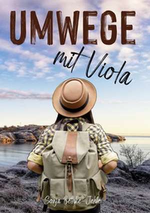 Umwege mit Viola de Sonja Bethke-Jehle