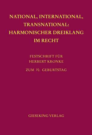 National, International, Transnational: Harmonischer Dreiklang im Recht de Christoph Benicke