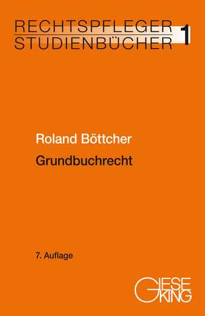 Grundbuchrecht de Roland Böttcher