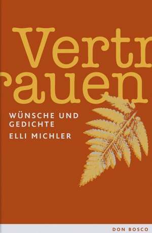 Vertrauen de Elli Michler