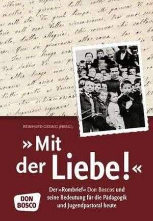 Mit der Liebe! de Reinhard Gesing