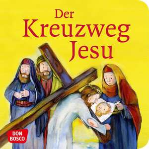 Der Kreuzweg Jesu de Monika Arnold