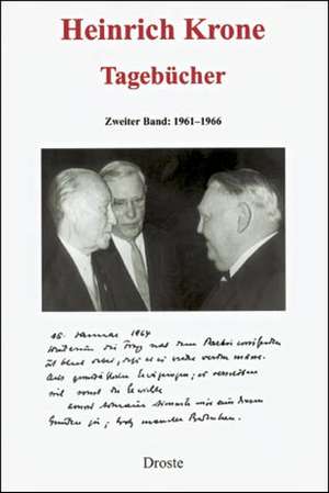 Tagebücher 2. 1961 - 1966 de Heinrich Krone