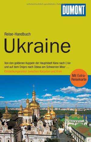 DuMont Reise-Handbuch Reiseführer Ukraine de Ada Anders