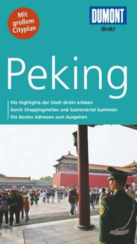 DuMont direkt Reiseführer Peking (Beijing) de Oliver Fülling