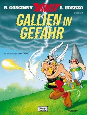 Asterix 33. Gallien in Gefahr de Rene Goscinny