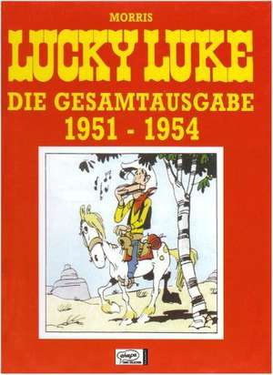 Lucky Luke Gesamtausgabe 10. 1951 - 1954 de Morris