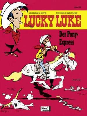 Lucky Luke 56 - Der Pony-Express de Morris