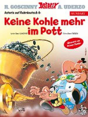 Asterix Mundart Ruhrdeutsch VI de René Goscinny