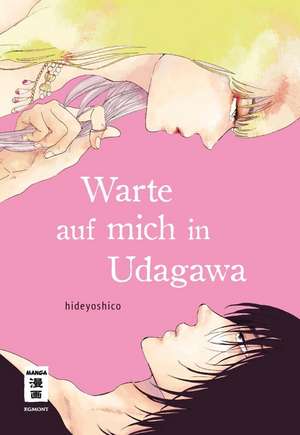 Warte auf mich in Udagawa de Hideyoshico