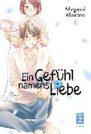 Ein Gefühl namens Liebe 08 de Megumi Morino