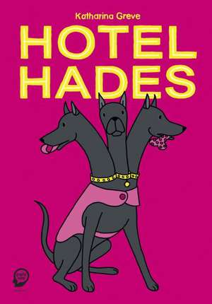 Hotel Hades de Katharina Greve