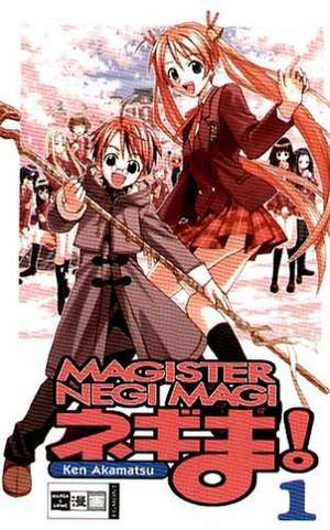 Magister Negi Magi 01 de Ken Akamatsu