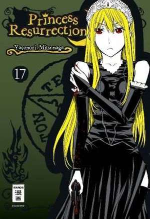 Princess Resurrection 17 de Yasunori Mitsunaga