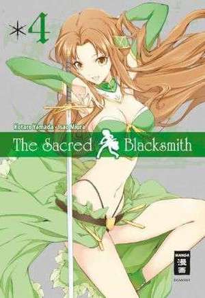 The Sacred Blacksmith 04 de Kotaro Yamada