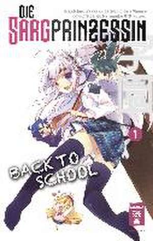 Die Sargprinzessin - Back to School 01 de Ichirou Sakaki