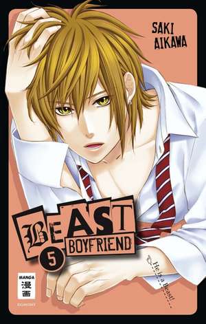 Beast Boyfriend 05 de Saki Aikawa