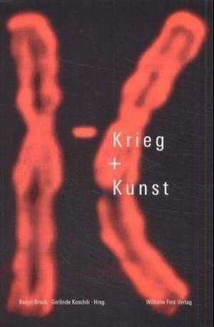 Krieg und Kunst de Bazon Brock