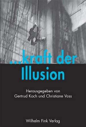 ...kraft der Illusion de Gertrud Koch