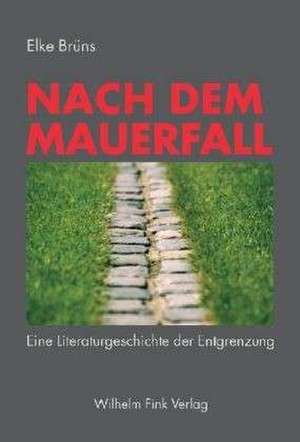 Nach dem Mauerfall de Elke Brüns