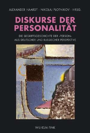 Diskurse der Personalität de Alexander Haardt