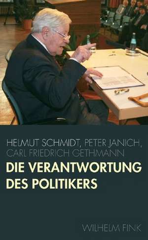 Die Verantwortung des Politikers de Carl Friedrich Gethmann