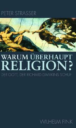 Warum überhaupt Religion? de Peter Strasser