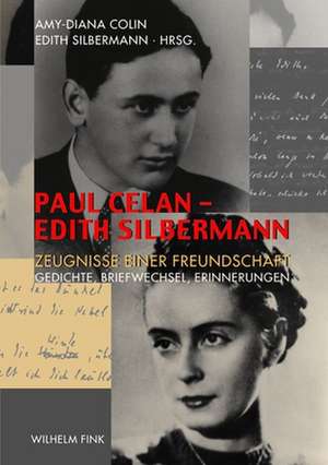 Paul Celan - Edith Silbermann de Amy D. Colin