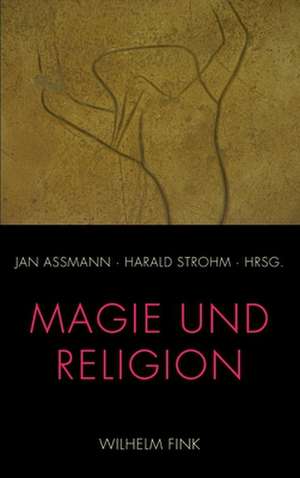 Magie und Religion de Jan Assmann