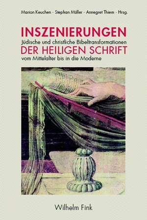 Inszenierungen der Heiligen Schrift de Marion Keuchen