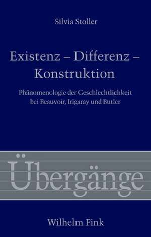 Existenz - Differenz - Konstruktion de Silvia Stoller