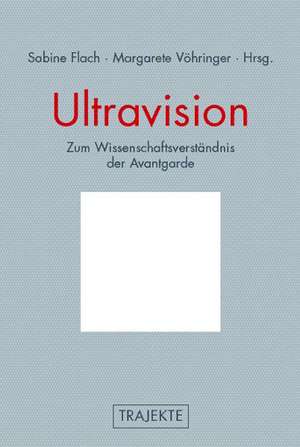 Ultravisionen de Sabine Flach